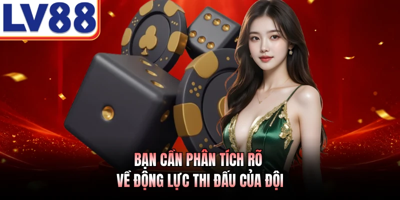 Cược Tài Xỉu Góc LV88 - Phương Pháp Soi Kèo Chuẩn Xác Nhất 4 Bạn cần phân tích rõ về động lực thi đấu của đội