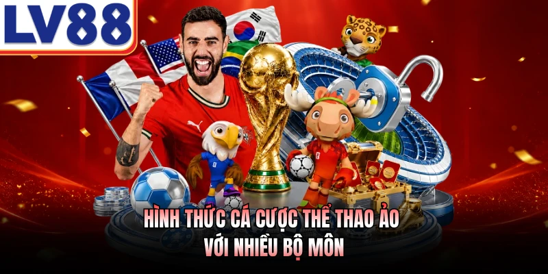 Hình thức cá cược thể thao ảo với nhiều bộ môn